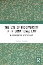 The Use of Biodiversity in International Law