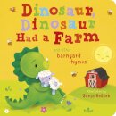 Dinosaur, Dinosaur Had a Farm