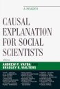 Causal Explanation for Social Scientists