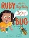 Ruby and the Itsy-Bitsy (Icky) Bug