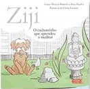 Ziji: O Cachorrinho Que Aprendeu A Meditar