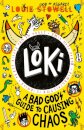 Loki: A Bad God'S Guide To Causing Chaos