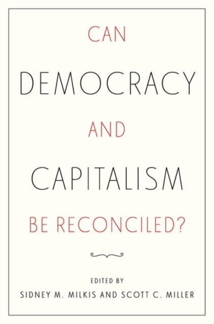 Can Democracy and Capitalism Be Reconciled?