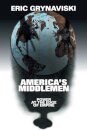America's Middlemen