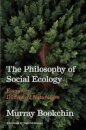 The Philosophy of Social Ecology