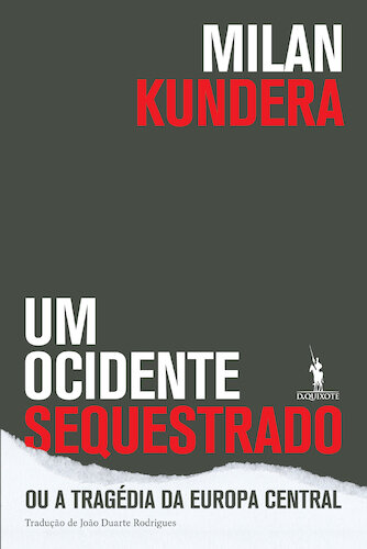 Um Ocidente Sequestrado ou a Tragédia da Europa Central