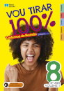 Vou tirar 100% - 8.º Ano - Volume 1 Cadernos de Revisão