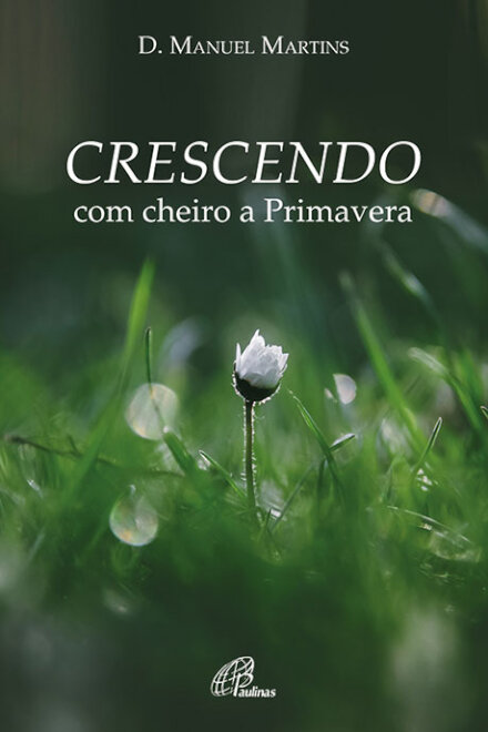 Crescendo com cheiro a Primavera
