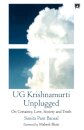 UG Krishnamurti Unplugged