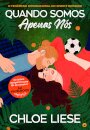 Quando Somos Apenas Nós