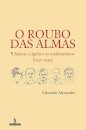 O Roubo Das Almas