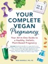 Your Complete Vegan Pregnancy