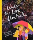 Under The Love Umbrella