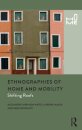 Ethnographies of Home and Mobility