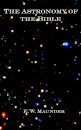 The Astronomy of the Bible