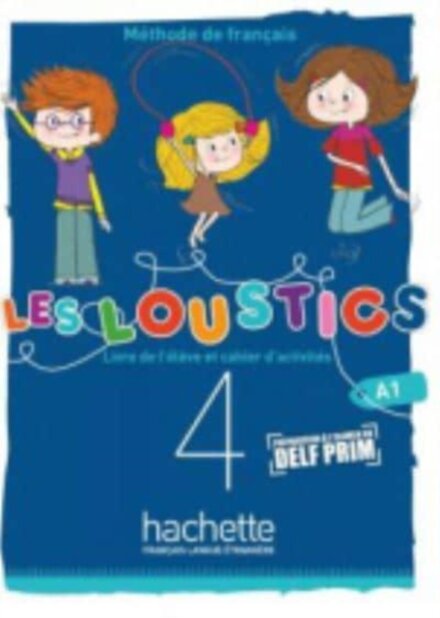 Les Loustics 4 : Livre de l'eleve + cahier d'activites - A1