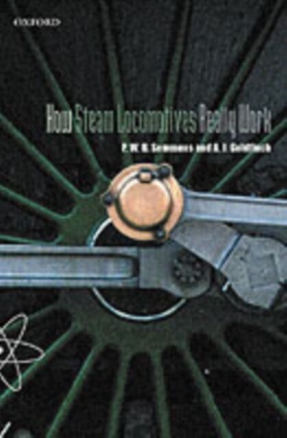 How Steam Locomotives-Really Work