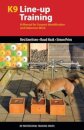 K9 Line-Up Training
