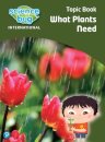 Science Bug: What plants need Topic Book