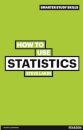 How to Use Statistics