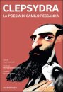 Clepsydra. La Poesia di Camilo Pessanha