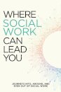 Where Social Work Can Lead You