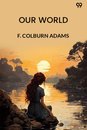 Our WorldOr, The Slaveholder's Daughter (Edition1)