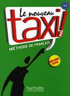 Le Nouveau Taxi : Niveau 2 Livre de l'élève