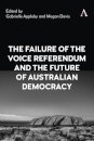 The Failure of the Voice Referendum and the Future of Australian Democracy
