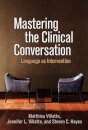Mastering the Clinical Conversation