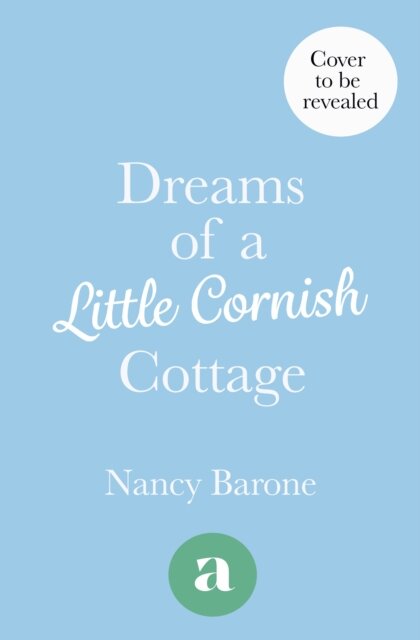 Dreams Of A Little Cornish Cottage