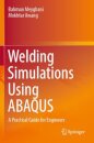 Welding Simulations Using ABAQUS