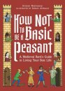 How Not to Be a Basic Peasant