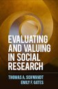 Evaluating and Valuing in Social Research