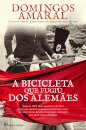 A Bicicleta que Fugiu dos Alemães