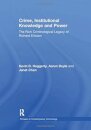 Crime, Institutional Knowledge and Power