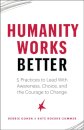 Humanity Works Better