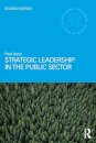 Strategic Leadership in the Public Sector 2 Rev ed