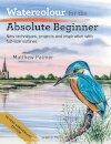 Watercolour for the Absolute Beginner