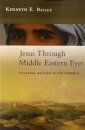 Jesus Through Middle Eastern Eyes