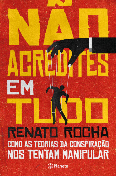 Não Acredites Em Tudo