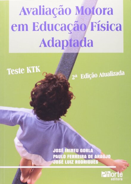 Avaliação Motora em Educação Física Adaptada. Teste KTK