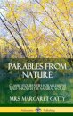 Parables From Nature: Classic Stories with Moral Lessons Told Through the Natural World (Hardcover)