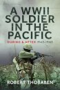A WWII Soldier in the Pacific