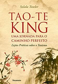 Tao-Te King - Uma Jornada