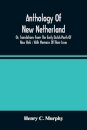 Anthology Of New Netherland, Or, Translations From The Early Dutch Poets Of New York