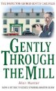 Gently Through the Mill