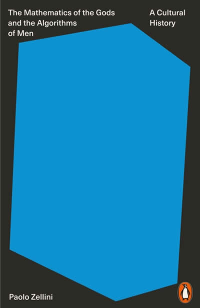 The Mathematics Of The Gods And The Algorithms Of Men