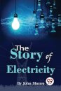 The Story of Electricity