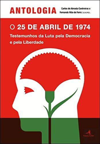 Antologia - O 25 de Abril de 1974